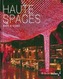 Haute Spaces: Bars & Clubs