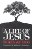 A Life of Jesus