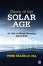 Dawn of the Solar Age