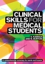 Clinical Skills for Medical Students: for Step 2 CS, OSCEs, and shelf exams