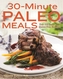 30-Minute Paleo Meals