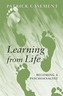 Learning from Life