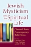 Jewish Mysticism and the Spiritual Life