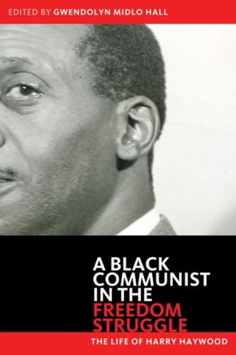 Black Communist in the Freedom Struggle