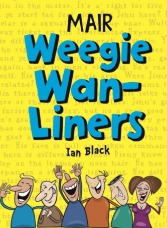 Mair Weegie WAN-Liners