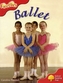 Oxford Reading Tree: Level 4: More Fireflies A: Ballet