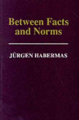Between Facts and Norms