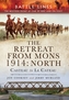 The Retreat from Mons 1914 - North