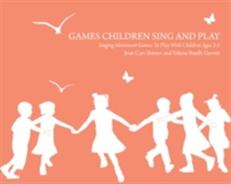 Games Children Sing and Play