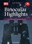 Binocular Highlights Revised & Expanded