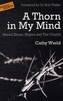 A Thorn in My Mind