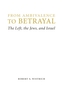 From Ambivalence to Betrayal
