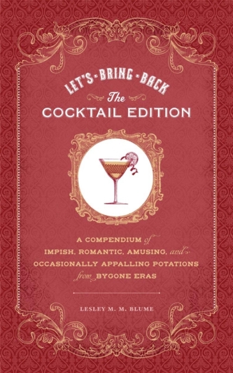 Lets Bring Back the Cocktail Edition
