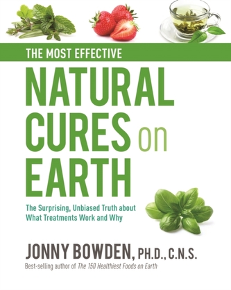 The Most Effective Natural Cures on Earth