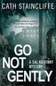Go Not Gently
