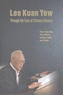 Lee Kuan Yew Through The Eyes Of Chinese Scholars