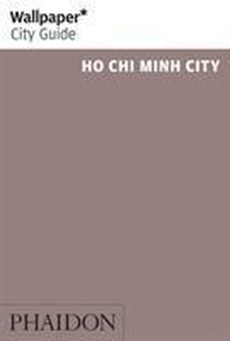 Wallpaper* City Guide Ho Chi Minh