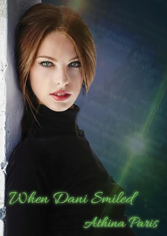 When Dani Smiled