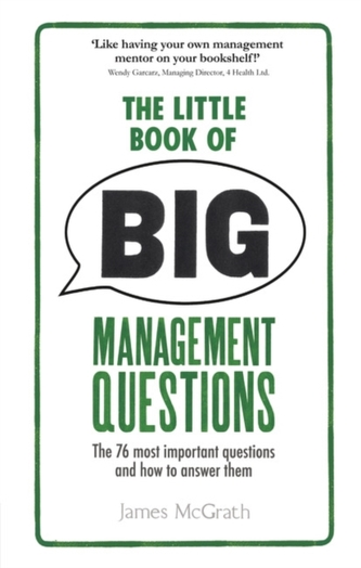 The Little Book of Big Management Questions
