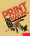 Printmaking: Traditional and Contemporary Techniques