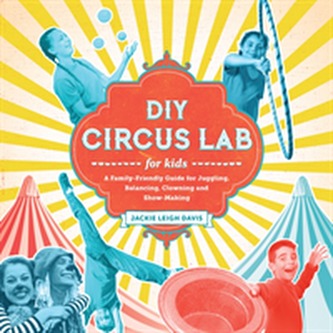 DIY Circus Lab for Kids