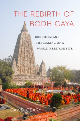 The Rebirth of Bodh Gaya