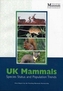 UK Mammals - First Report by the Tracking Mammals Partnership