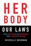 Her Body, Our Laws