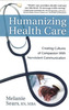 Humanizing Health Care