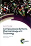Computational Systems Pharmacology and Toxicology