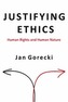 Justifying Ethics