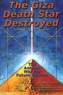Giza Death Star Destroyed