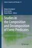 Studies in the Composition and Decomposition of Event Predicates