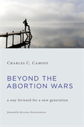 Beyond the Abortion Wars