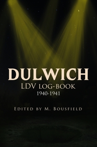 L.D.V / Home Guard Log-book 1940-1941