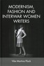 Modernism, Fashion and Interwar Women Writers