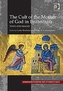 The Cult of the Mother of God in Byzantium