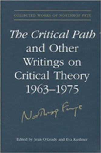 The Critical Path and Other Writings on Critical Theory, 1963-1975