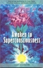 Awaken to Superconsciousness