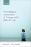 Psychological Assessment and Therapy with Older Adults
