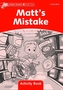 Dolphin Readers Level 2: Matt's Mistake Activity Book