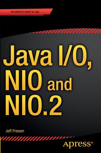 Java I/O, NIO and NIO.2