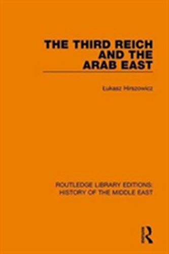 The Third Reich and the Arab East