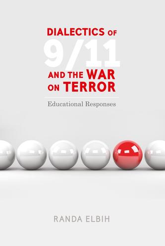 Dialectics of 9/11 and the War on Terror