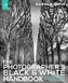 The Photographer's Black And White Handbook