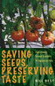 Saving Seeds, Preserving Taste