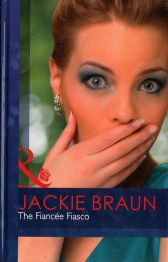 The Fiance Fiasco (The Pretend Proposal)