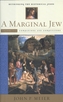 A Marginal Jew: Rethinking the Historical Jesus, Volume III
