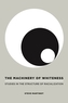 The Machinery of Whiteness