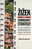 Zizek and Communist Strategy